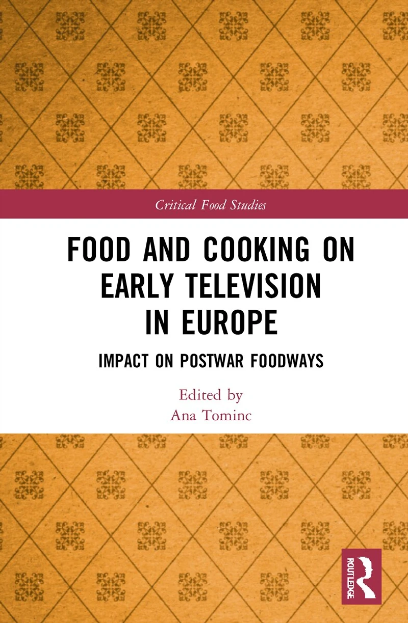 Food and Cooking on Early Television Europe: Impact Postwar Foodways