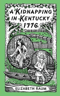 A Kidnapping In Kentucky 1776