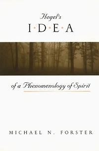 Hegel's Idea of a Phenomenology of Spirit
