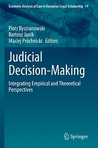 Judicial Decision-Making: Integrating Empirical and Theoretical Perspectives