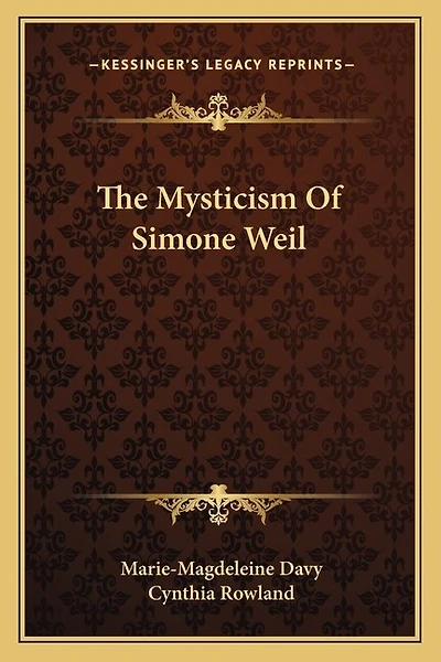 The Mysticism of Simone Weil