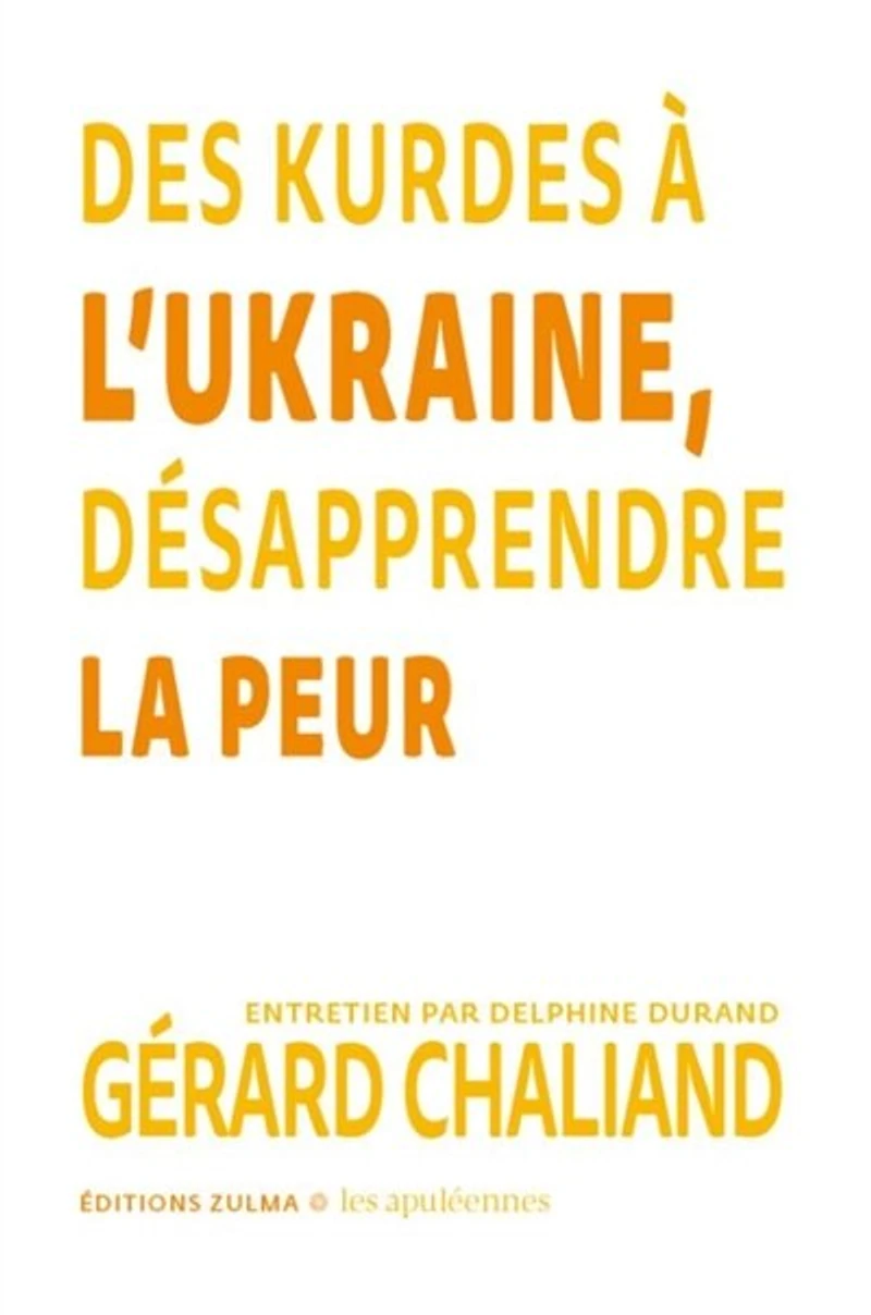 Des Kurdes à l'Ukraine, désapprendre la peur