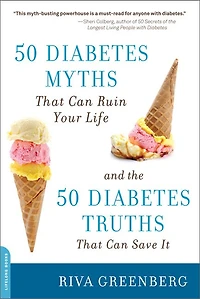 50 Diabetes Myths That Can Ruin Your Life: And the Truths Save It