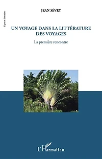Un voyage dans la littérature des voyages: La première rencontre