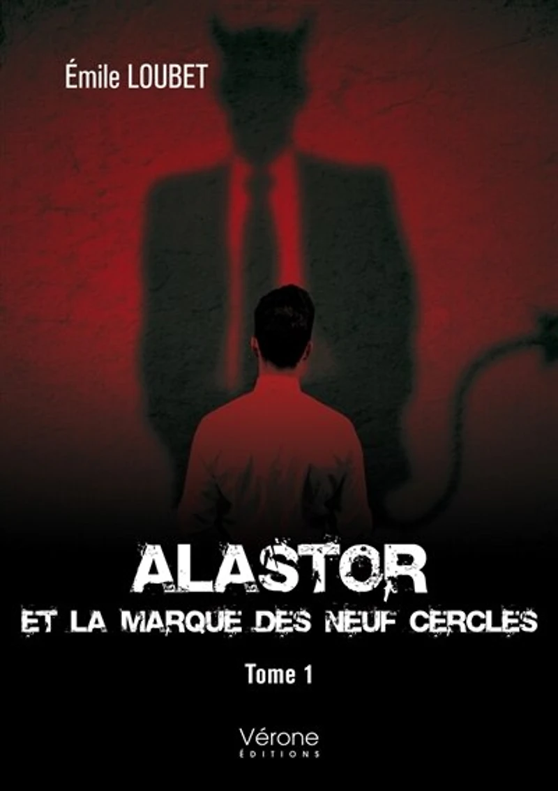 Alastor et la Marque des Neuf Cercles: Tome 1