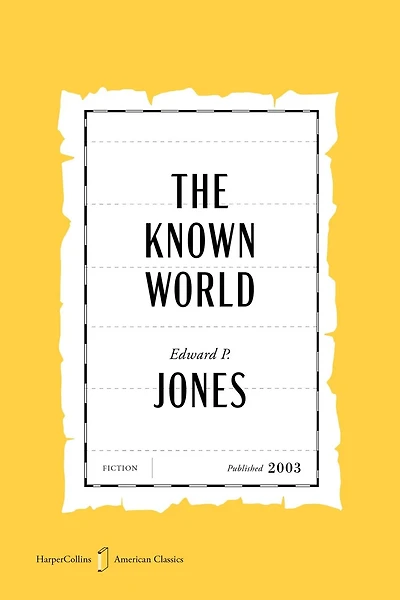 The Known World American Classics Edition: A Novel