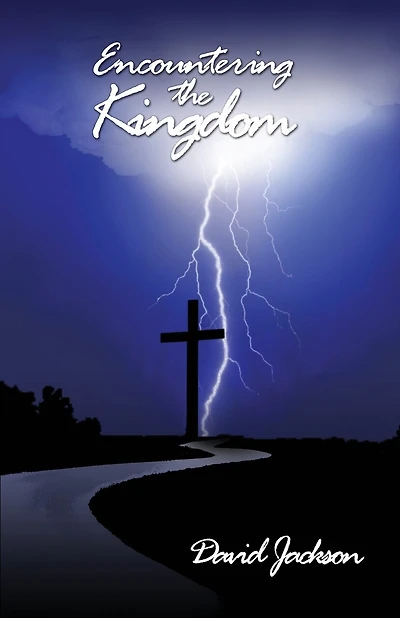 Encountering the Kingdom