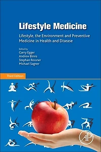 Lifestyle Medicine: Lifestyle, The Environment And Preventive Medicine Health Disease