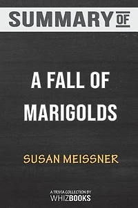 Summary of A Fall of Marigolds by Susan Meissner: Trivia/Quiz for Fans