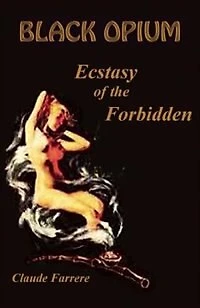 Black Opium: Ecstasy Of The Forbidden