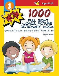 1000 Full Sight Words Picture Dictionary Book English Hindi Educational Games for Kids 5 10: First Sight word flash cards learning activities to build reading fluency and comprehension. Basic vocabulary teach your child to read short sentences strips
