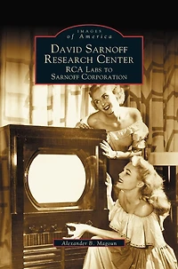 David Sarnoff Research Center: RCA Labs to Sarnoff Corporation