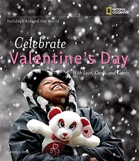 Holidays Around the World: Celebrate Valentine's Day: with Love, Cards