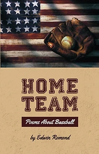 Home Team: Poems About Baseball