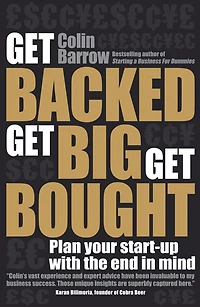Get Backed, Big, Bought: Plan your start-up with the end mind
