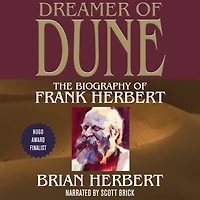 Dreamer of Dune: The Biography Frank Herbert
