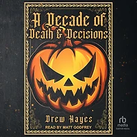 A Decade of Death and Decisions