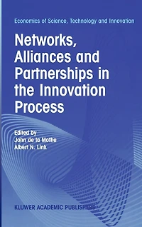 Networks, Alliances and Partnerships the Innovation Process