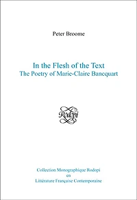 In the Flesh of the Text: The Poetry of Marie-Claire Bancquart