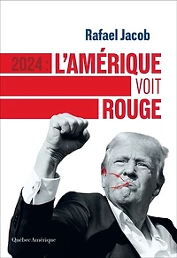 2024 : L'Amérique voit rouge
