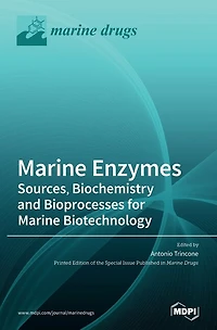 Marine Enzymes: Sources, Biochemistry And Bioprocesses For Marine Biotechnology