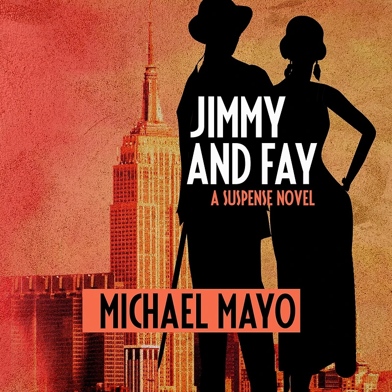 Jimmy and Fay: A Suspense Novel
