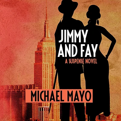 Jimmy and Fay: A Suspense Novel