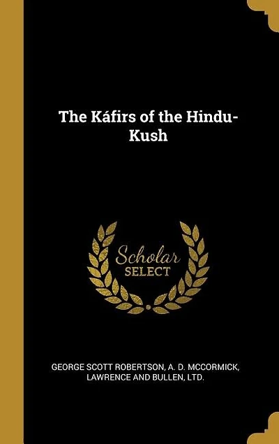The Káfirs of the Hindu-Kush
