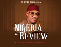 Nigeria in Review: An X-ray of Burning Issues and the Way Forward