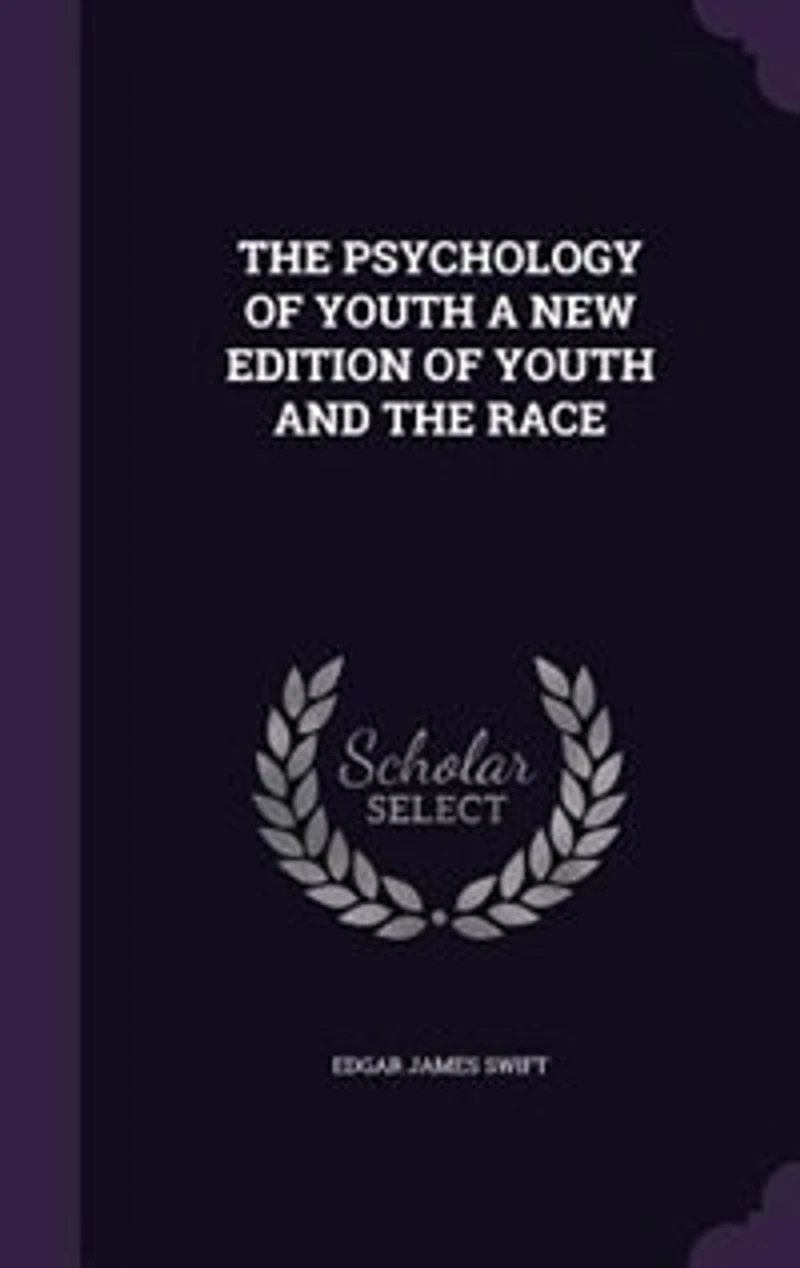 THE PSYCHOLOGY OF YOUTH A NEW EDITION AND RACE