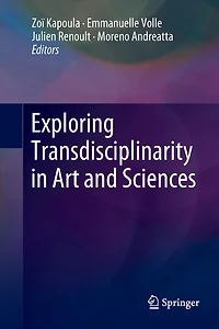 Exploring Transdisciplinarity Art and Sciences