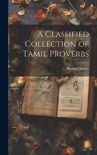 A Classified Collection of Tamil Proverbs