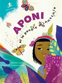 Aponi Namata et le peuple minuscule: Natte Wayana