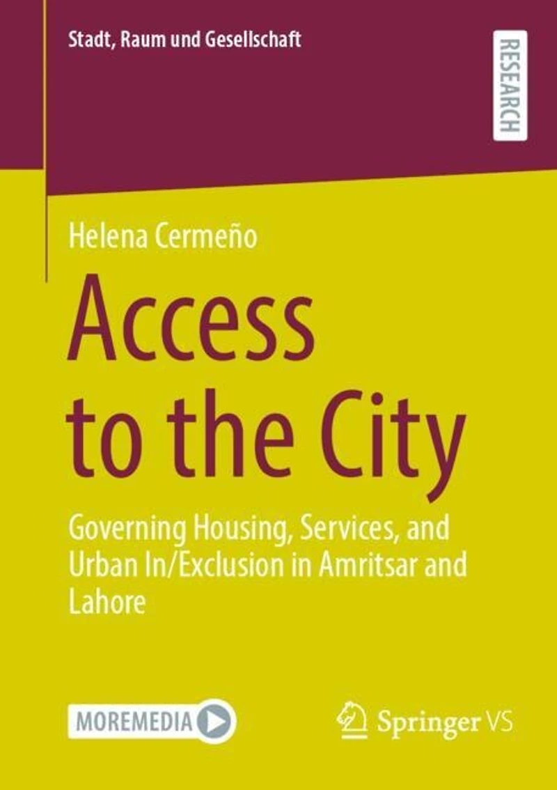 Access to the City: Governing Housing, Services, and Urban In/Exclusion in Amritsar and Lahore