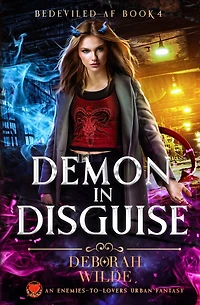 Demon Disguise: An Enemies-To-Lovers Urban Fantasy