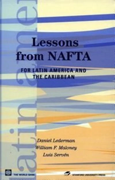 Lessons From Nafta: for Latin America and the Caribbean