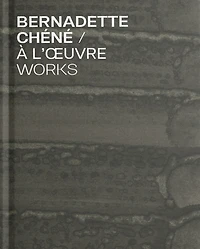 Bernadette Chéné: à l'oeuvre