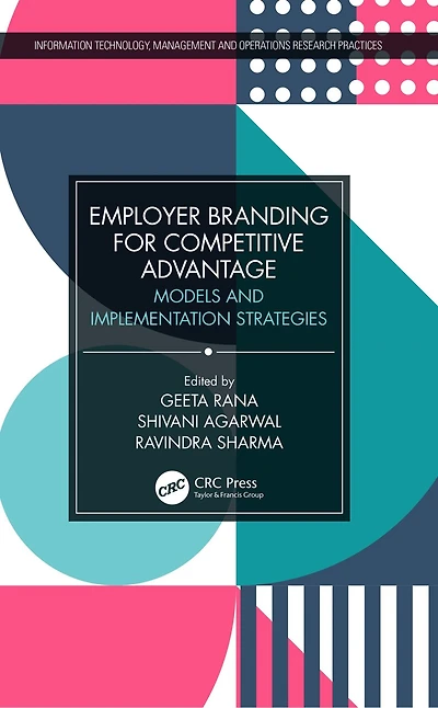 Employer Branding for Competitive Advantage: Models and Implementation Strategies