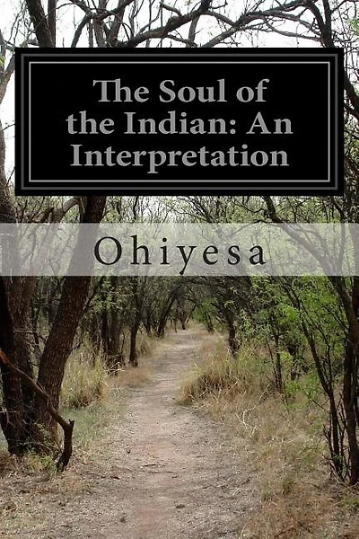 The Soul of the Indian: An Interpretation