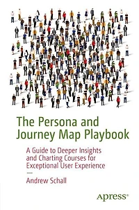 The Persona and Journey Map Playbook: Designing Human-Centered Artifacts to Inspire Drive Change