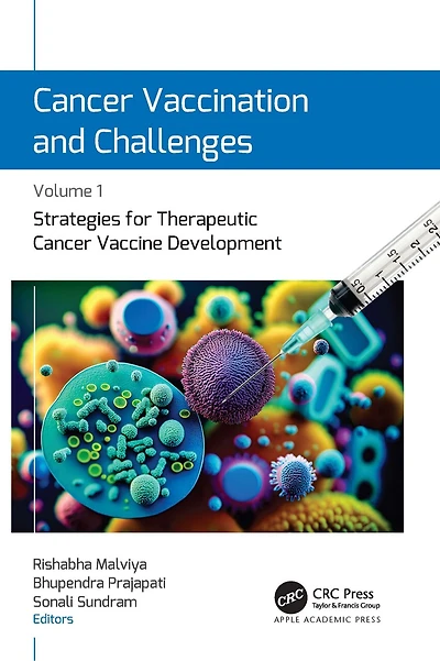 Cancer Vaccination and Challenges: Volume 1: Strategies for Therapeutic Vaccine Development