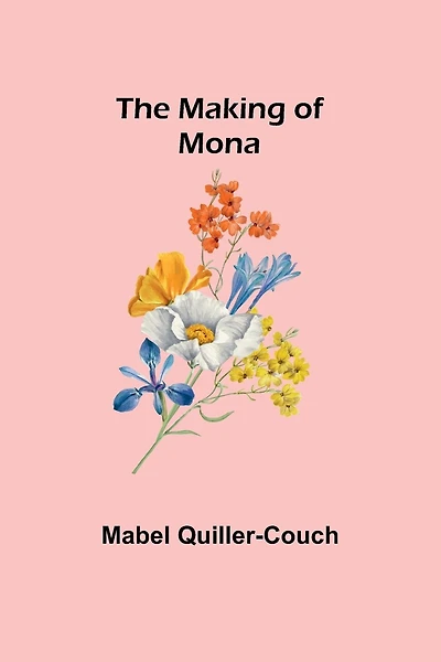 The Making of Mona