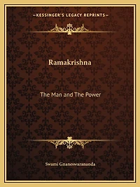 Ramakrishna: The Man and The Power