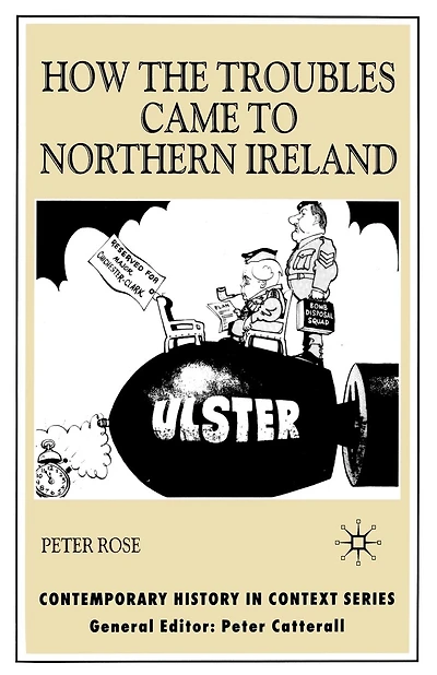 How the Troubles Came to Northern Ireland