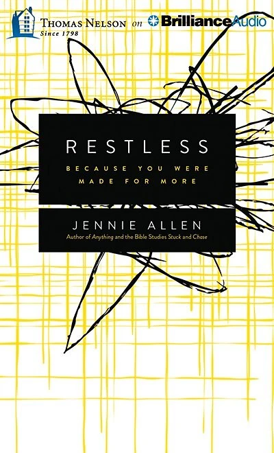 Restless: Because You Were Made for More