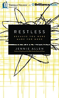 Restless: Because You Were Made for More