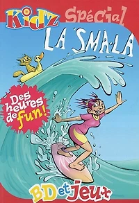 Kid's spécial La smala : BD et jeux: BD et jeux