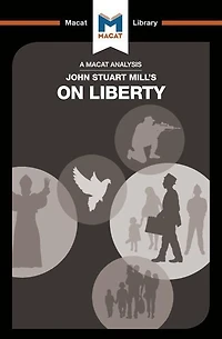 An Analysis Of John Stuart Mill's On Liberty