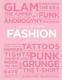 100 Ideas that Changed Fashion