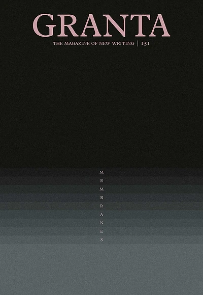 Granta 151: Membranes: Membranes
